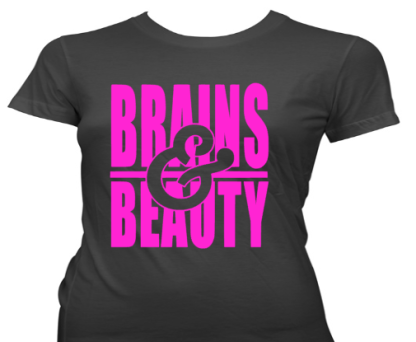 Brains & Beauty