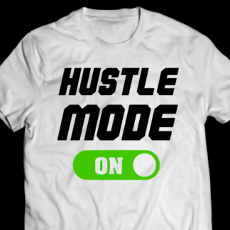 Hustle Mode - Mens